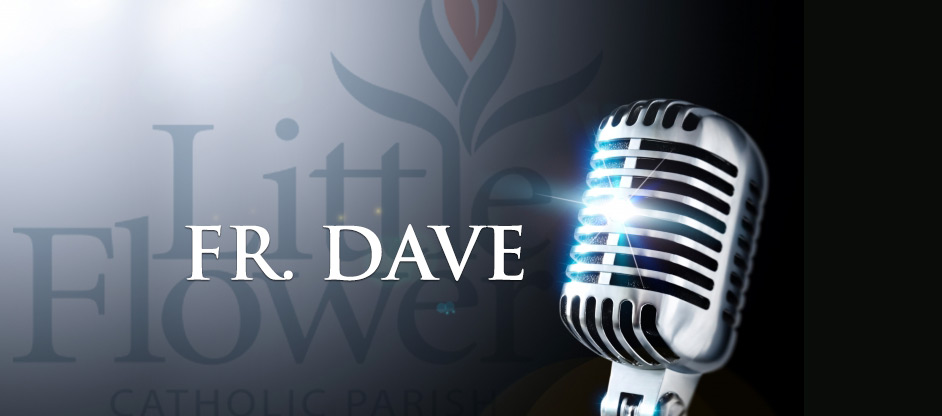 Father Dave Nuss – Third Sunday of Advent Homily (12/13/15)